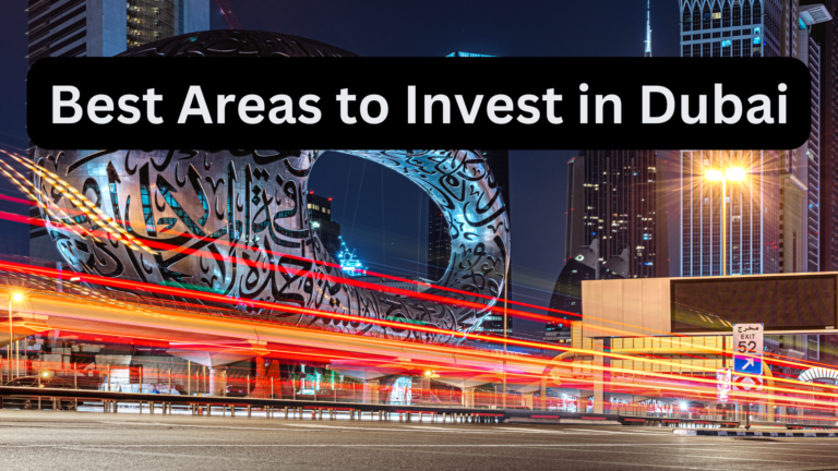 Best Areas to Invest in Dubai