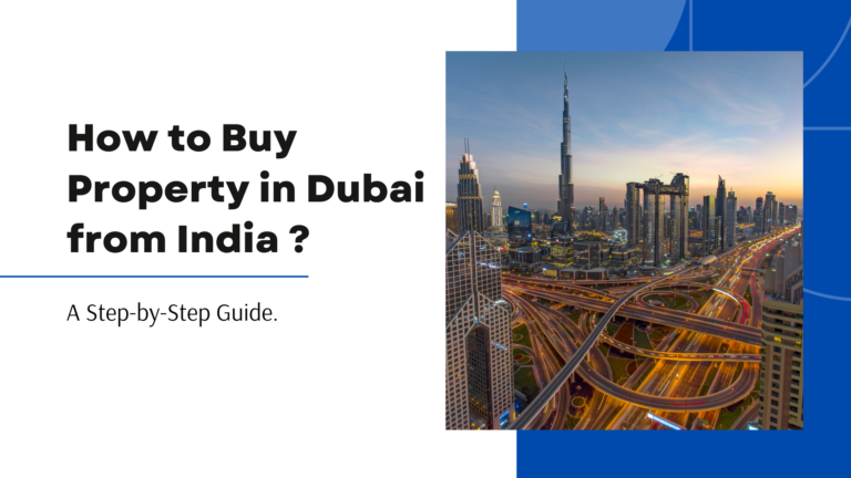 How to Buy Property in Dubai from India: A Step-by-Step Guide