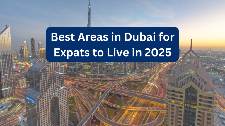 Best Areas in Dubai for Expats to Live in 2025